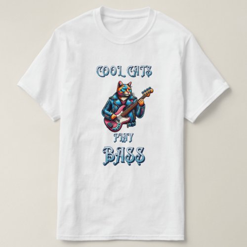Cool Cats Play Bass T_Shirt