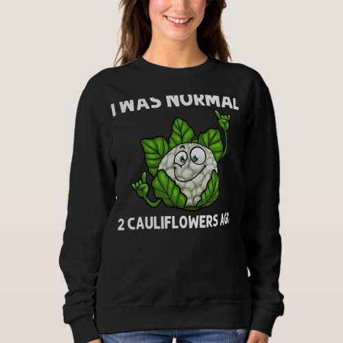 Cool Cauliflower For Men Women Vegan Vegetarian Ke Sweatshirt