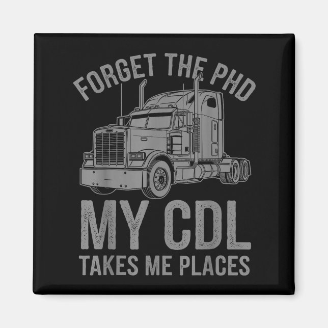 Cool Cdl Trucker Art For Men Women Trucking Cdl Tr Magnet (Front)