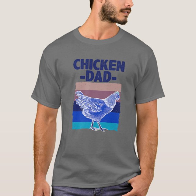 Cool Chicken Dad For Men Father Hen Chicken Farmer T-Shirt (Front)