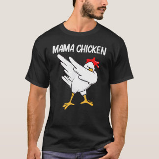 Cool Chicken For Women Mom Dabbing Domestic Fowl P T-Shirt
