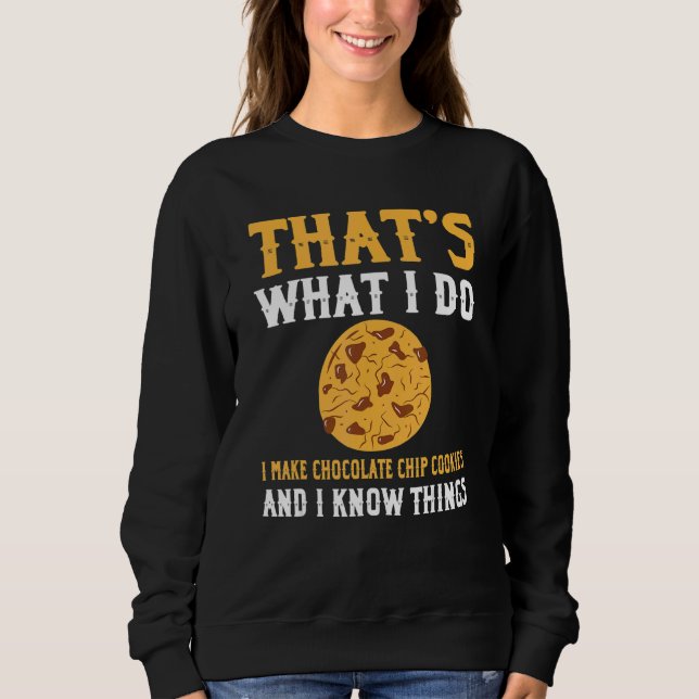 Cool Chocolate Chip Cookies Apparel Christmas Cook Sweatshirt (Front)