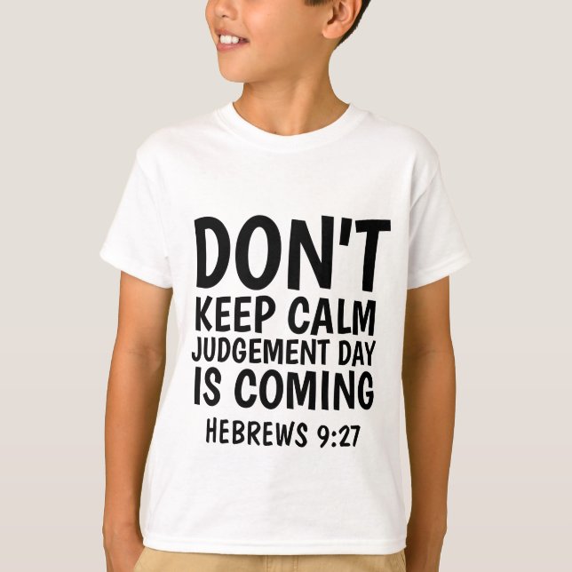 Cool Christian T-shirts, JUDGEMENT DAY IS COMING T-Shirt (Front)