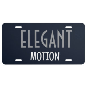 Cool, Classy Elegant in Motion L icense Plate 