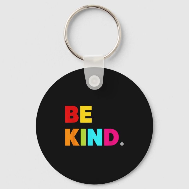 Cool Colorful Be Kind Motivational Quotes Graphic  Keychain (Front)