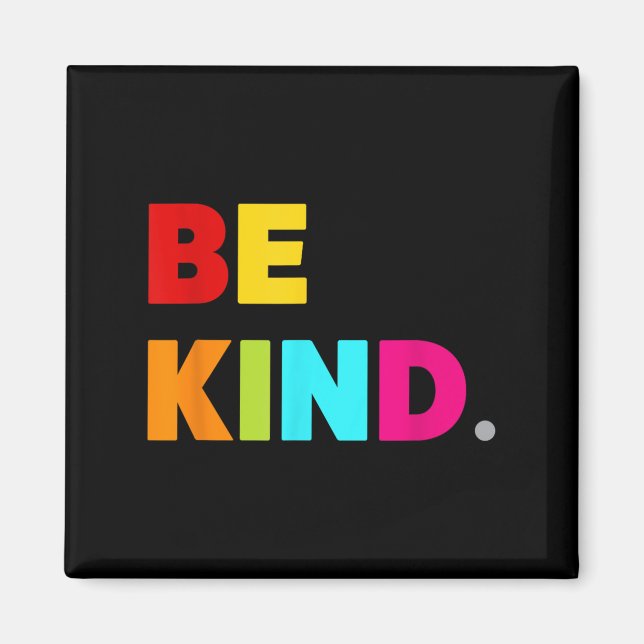 Cool Colorful Be Kind Motivational Quotes Graphic  Magnet (Front)