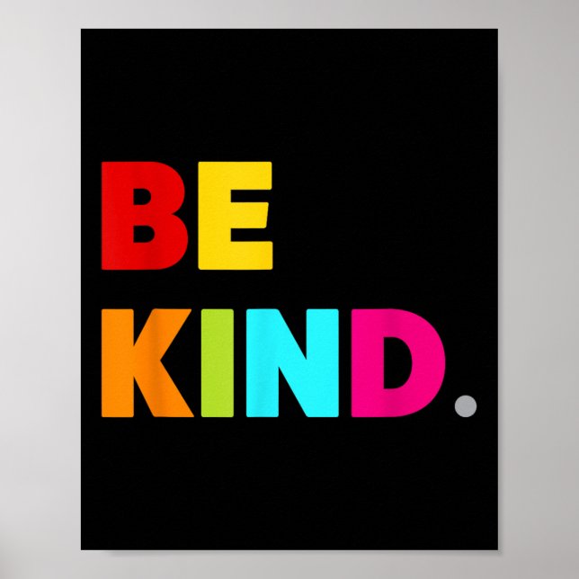 Cool Colorful Be Kind Motivational Quotes Graphic  Poster (Front)