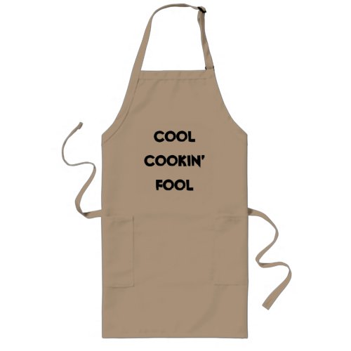 Cool Cookie Fool Funny Quote Long Apron