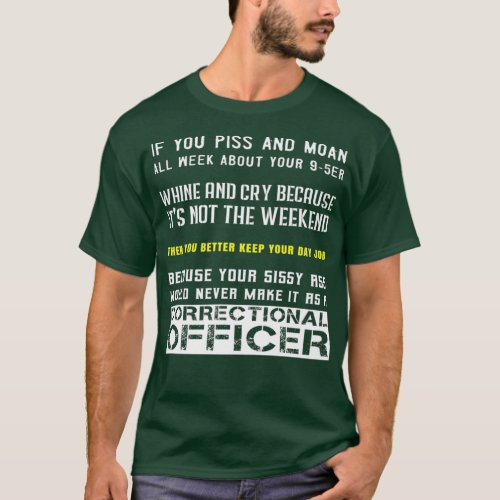 Cool Correctional Officer Phrase Penal Prison T_Shirt