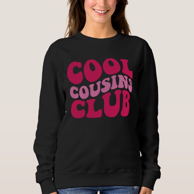 Cool Cousins Club Sweatshirt (Front)