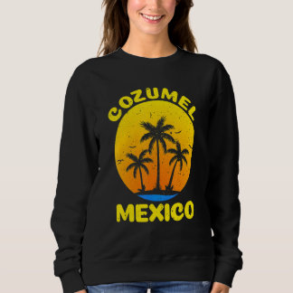 Cool Cozumel For Men Women Cozumel Mexico Beach Sweatshirt