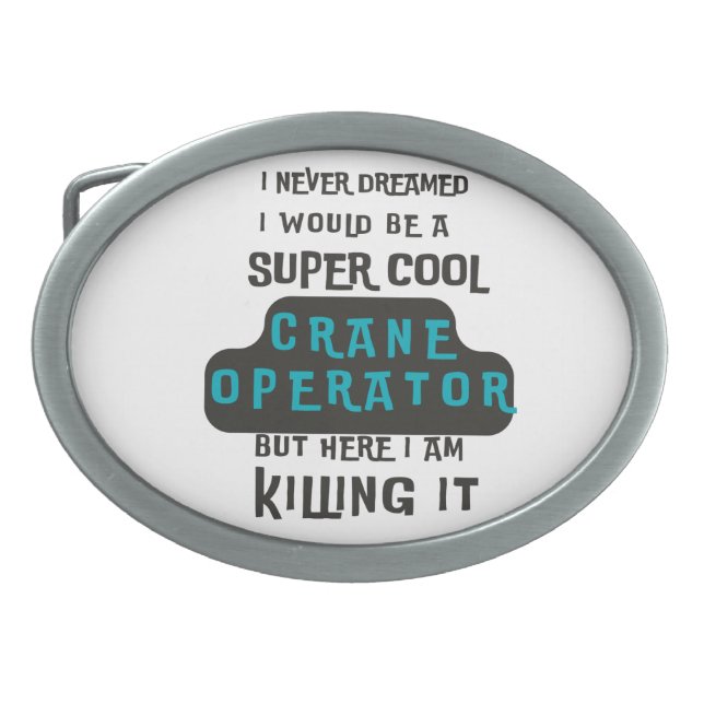 Cool Crane Operator Belt Buckle (Front)