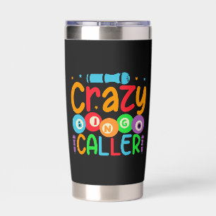 Cool crazy Bingo caller word art Insulated Tumbler