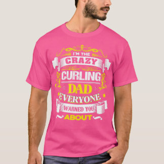 Cool Curling Dad Best Fathers Day Gift T-Shirt