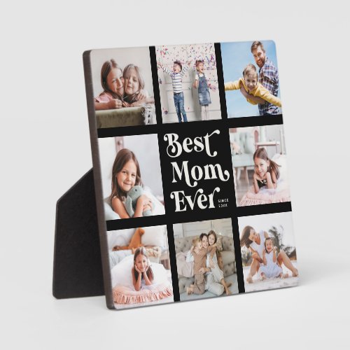 Cool Custom Best Mom Ever Modern Photo Collage Plaque