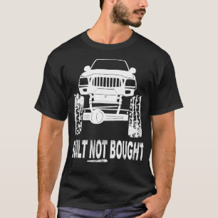 Cool Custom Built NOT Bought Rock Crawler Mudding  T-Shirt