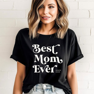 Cool Custom Cute Best Mom Ever Modern Typography T-Shirt