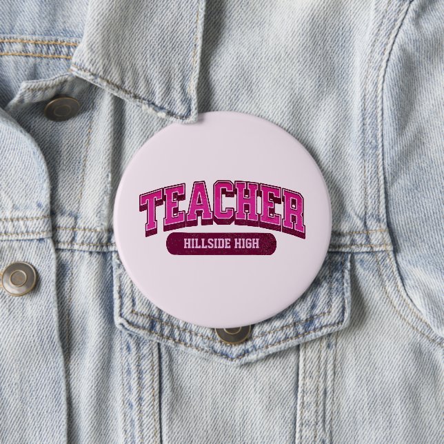 Cool Custom School Modern Teacher Trendy Stylish Button (In Situ)