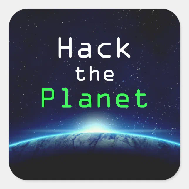 Cool Custom Text Blue Earth Hack the Planet Hacker Square Sticker | Zazzle