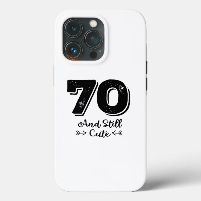 cool cute 70th birthday quote sayings Case-Mate iPhone case (Back)