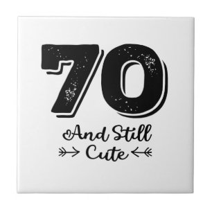 cool cute 70th birthday quote sayings ceramic tile