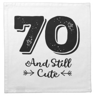 cool cute 70th birthday quote sayings cloth napkin