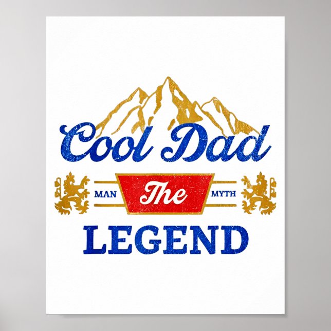 Cool Dad Beer The Legend  Poster (Front)