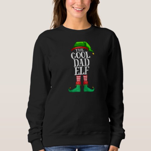 Cool Dad Elf Matching Family Group Christmas Party Sweatshirt