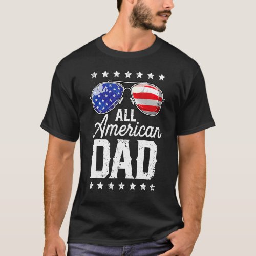 Cool Dad Fathers Day All American Dad  4th Of Jul T_Shirt