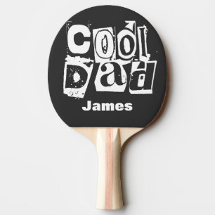Cool Dad Funny Black and White Typography Ping Pong Paddle