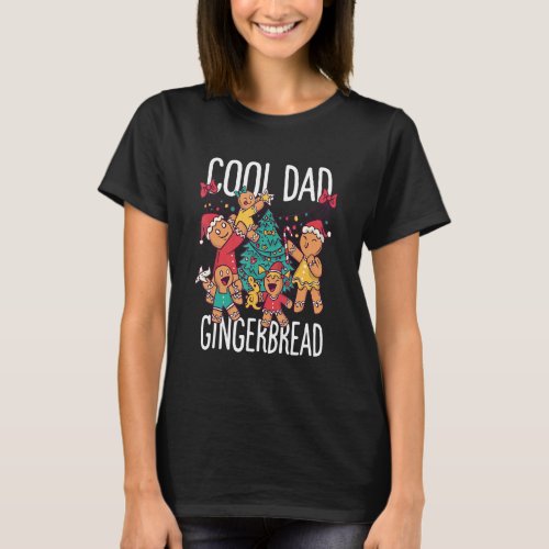 Cool Dad Gingerbread Family Matching Group Christm T_Shirt