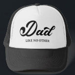 Cool Dad Like No Other Cool Typography Modern Trucker Hat<br><div class="desc">Celebrate the one-of-a-kind father in your life with this personalized dad featuring black retro script that says it all,   "Like No Other".</div>