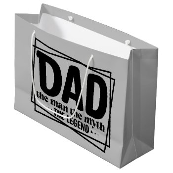 Cool Dad Man Myth Legend Large Gift Bag by DoodlesHolidayGifts at Zazzle
