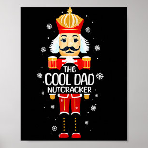 Cool Dad Nutcracker Funny Christmas Family Matchin Poster