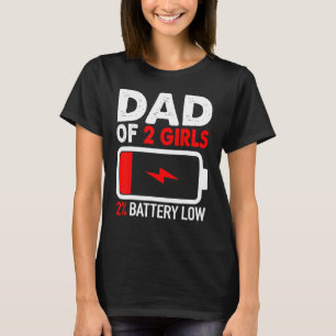 Cool Dad Of 2 Girls From Daughter Father's Day Da T-Shirt