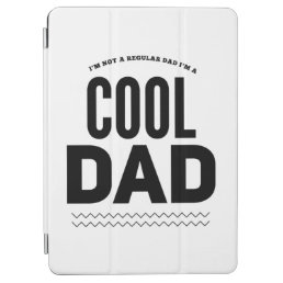Cool dad regular dad funny fathers day iPad air cover