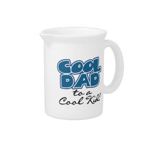 Cool Dad to a Cool Kid Gifts Beverage Pitcher