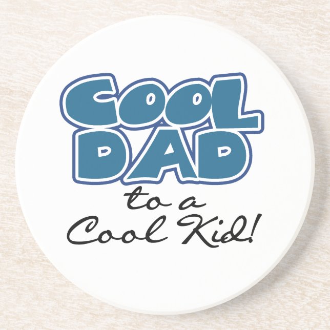 Cool Dad to a Cool Kid Gifts Drink Coaster (Front)