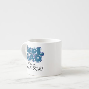 Cool Dad to a Cool Kid Gifts Espresso Cup