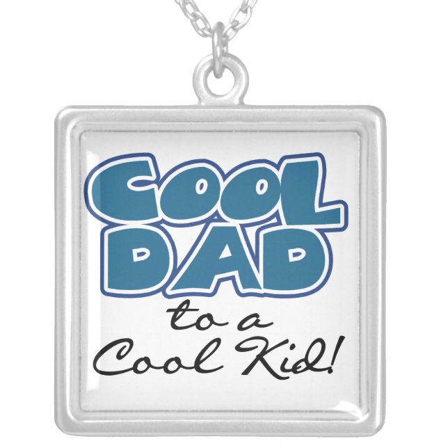 Cool Dad to a Cool Kid Gifts Silver Plated Necklace (Front)