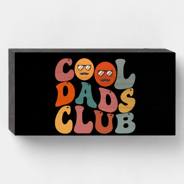 Cool Dads Club Dad Father's Day Retro Groovy Wooden Box Sign (Front Horizontal)