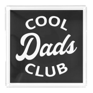 Cool Dads Club I Acrylic Tray