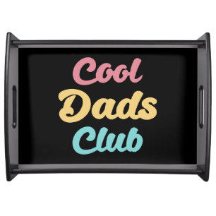 Cool Dads Club II Serving Tray