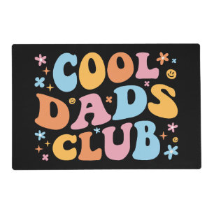 Cool Dads Club III Placemat