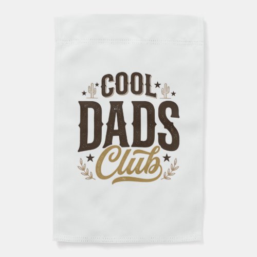 Cool Dads Club Vintage Dad Shirt Design_1 Garden Flag