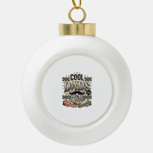 Cool Dads Club Vintage Engraving Dad Shirt Design_ Ceramic Ball Christmas Ornament