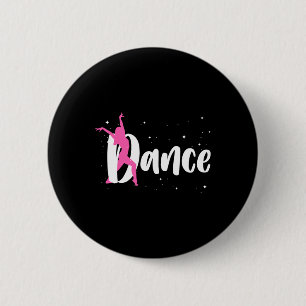 Cool Dance For Women Girls Ballroom Lyrical Hip Ho Button