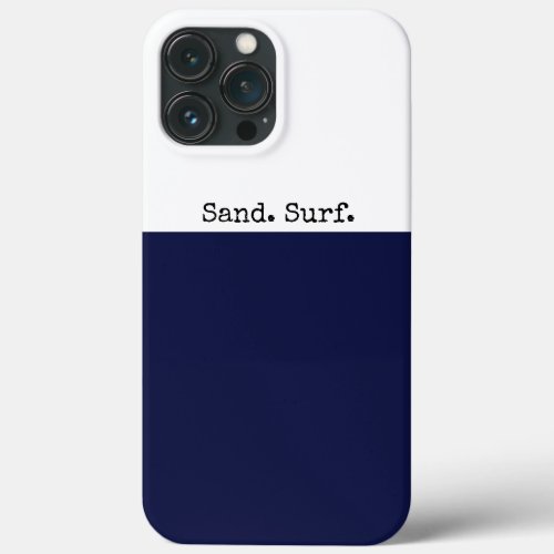 Cool Dark Navy White Color Block Sand Surf Text iPhone 13 Pro Max Case