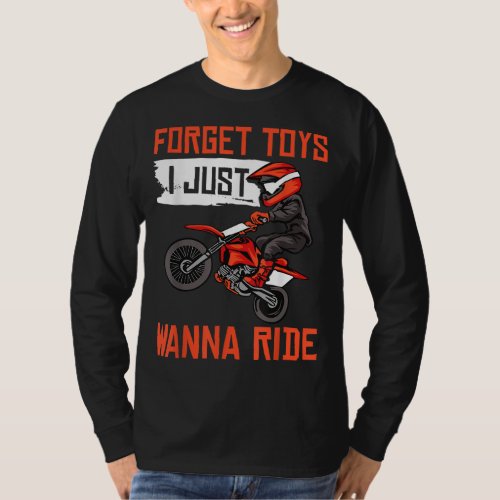 Cool Dirt Bike Gift For Boys Men Funny Forget Toys T_Shirt