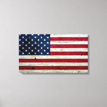Cool Distressed American Flag Wood Rustic Canvas Print by SnappyDressers at Zazzle